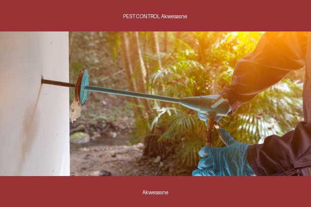 PEST CONTROL Akwesasne
